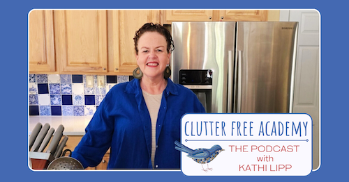 Clutter Free Academy Podcast podcast artwork
